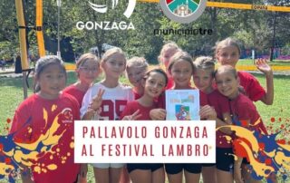 Pallavolo Gonzaga al Festival Lambro 2026
